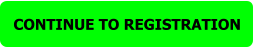CONTINUE TO REGISTRATION